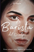 La barista del Gasoline (Le ragazze del Gasoline) (Italian Edition) B0C9S5HH19 Book Cover