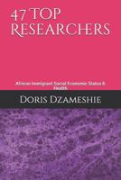 47 Top Researchers: African Immigrant Social Economic Status & Health 1728795516 Book Cover