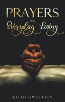 Prayers for Everyday Living B0CNM9Y4GC Book Cover