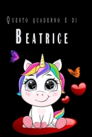 Questo quaderno � di Beatrice: Quaderno Con Nome - Con oltre 100 Nomi Femminili e Maschili - Quaderno Classico Pagina a Righe, 110 pagine, Dimensione Large 15.24 x 22.86 cm (6 x 9 in) 1661806392 Book Cover