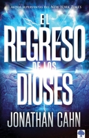 El Regreso de Los Dioses 1955682550 Book Cover