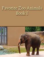 Favorite Zoo Animals Book I 1539143287 Book Cover