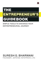 The Entrepreneur's GuideBook: Simple tools to enhance your entrepreneurial journey 1946983519 Book Cover