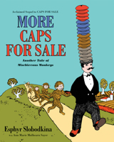 More Caps for Sale: Another Tale of Mischievous Monkeys 0062405608 Book Cover