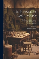 Il pennello lagrimato: Orazione funebre 1021501220 Book Cover