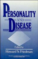 Personality and Disease (Wiley Series on Personality Processes) 0471618055 Book Cover