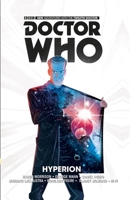 Doctor Who: The Twelfth Doctor Vol. 3: Hyperion 1782767444 Book Cover