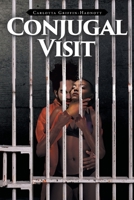 Conjugal Visit 1645314502 Book Cover
