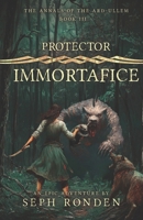 Protector: Immortafice 1515197352 Book Cover