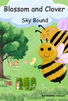 Blossom and Clover: Sky Bound B0F74HCZ2X Book Cover