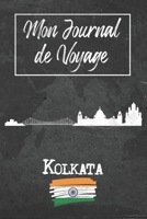 Mon Journal de Voyage Kolkata: 6x9 Carnet de voyage I Journal de voyage avec instructions, Checklists et Bucketlists, cadeau parfait pour votre séjour ... et pour chaque voyageur. (French Edition) 1679359509 Book Cover