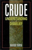 Crude Understanding of Disbelief 8187570210 Book Cover