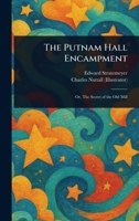 The Putnam Hall Encampment 1023313472 Book Cover