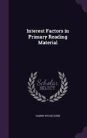 Interest Factors in Primary Reading Material 1340650622 Book Cover
