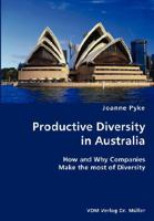 Productive Diversity in Australia- How and Why Companies Make the Most of Diversity 3836429179 Book Cover