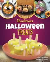 Ghoulicious Halloween Treats (Bewitching Halloween Crafts) B0DWF1S39M Book Cover