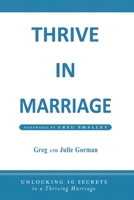 Thrive in Marriage: Unlocking 10 Secrets to a Thriving Marriage B0CS6W3MP5 Book Cover