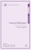 Financial Dollarization: The Policy Agenda 1349541648 Book Cover