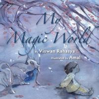 My Magic World 0982114109 Book Cover