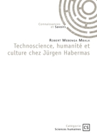 Technoscience, humanité et culture chez Jürgen Habermas (French Edition) 234239117X Book Cover