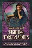 Fighting Foreign Armies 1946550507 Book Cover