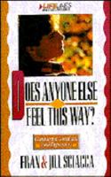 Does Anyone Else Feel This Way?: Conquering Loneliness, Depression, and Thoughts of Suicide (Lifelines Series) 0891093753 Book Cover