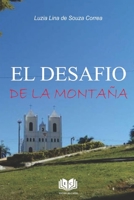 EL DESAFIO DE LA MONTAÑA (Spanish Edition) 1651309841 Book Cover