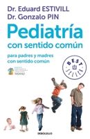 Pediatría con sentido común 8499899749 Book Cover