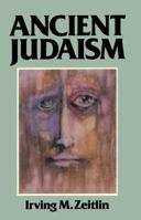 Ancient Judaism: Biblical Criticism from Max Weber to the Present 074560059X Book Cover