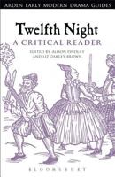 Twelfth Night: A Critical Reader (Arden Early Modern Drama Guides) 1472503295 Book Cover