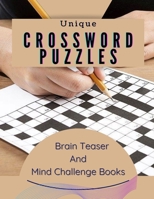Unique Crossword Puzzles Brain Teaser And Mind Challenge Books: The Fun And Easy Memory Activity Book For Adults, Vocabulary Ccrossword Puzzle Books ... Book General Knowledge Crossword Puzzles B08HBK364L Book Cover
