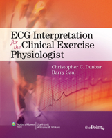 ECG Interpretation for the Clinical Exercise Physiologist (Point (Lippincott Williams & Wilkins)) 1975182367 Book Cover