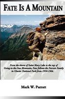 Fate Is A Mountain 0615229875 Book Cover