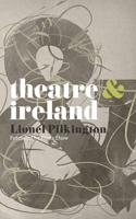 Theatre and Ireland 0230574629 Book Cover