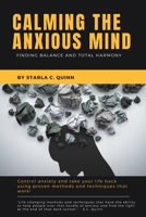 Calming the Anxious Mind: Finding Balance and Total Harmony B0B1CP9DJ8 Book Cover
