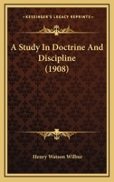 A Study In Doctrine And Discipline 9354481019 Book Cover