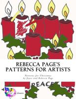 Rebecca Page's Patterns for Artists: Patterns for Christmas 1537790544 Book Cover