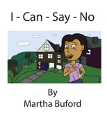 I Can Say No B087SM4WR6 Book Cover