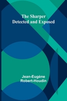 The Sharper Detected and Exposed 9357972234 Book Cover