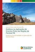 Estética na Aplicação do Granito Preto da Região de Pombal PB 6202184116 Book Cover