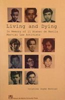 Living and Dying: In Memory of 11 Ateneo de Manila Martial Law Activists 9715505082 Book Cover