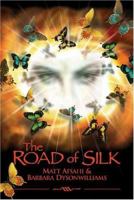 The Road of Silk: A Fantasy Novel 0974764469 Book Cover