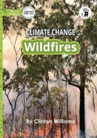 Climate Change: Wildfires - Our Yarning 1923207687 Book Cover