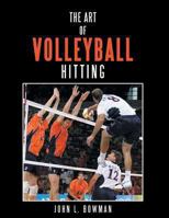 The Art of Volleyball Hitting 1481732528 Book Cover