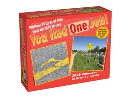 You Had One Job 2026 Day-to-Day Calendar 1524898090 Book Cover