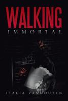 Walking Immortal 1483629473 Book Cover