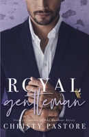 Royal Gentleman (The Gentleman Collection, #2) 1080127429 Book Cover