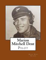 Marion Mitchell Dent 1540496031 Book Cover