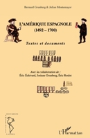L'Amérique espagnole (1492-1700): Textes et documents (Documents Amériques Latines) (French Edition) 2343038864 Book Cover