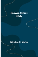 Brown John’s Body 151147016X Book Cover